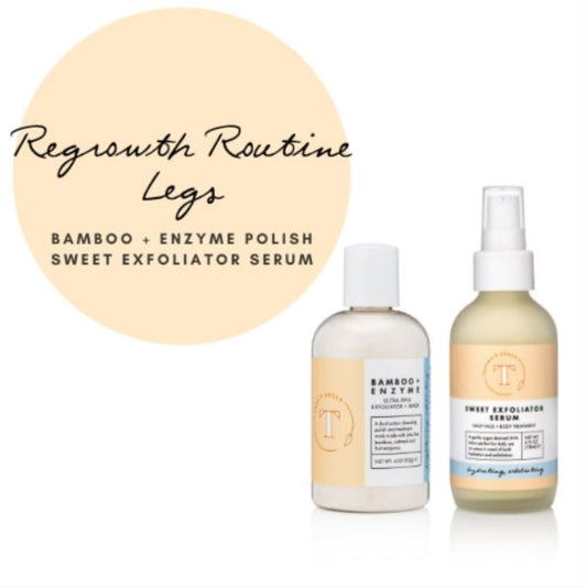 Regrowth Routine Legs